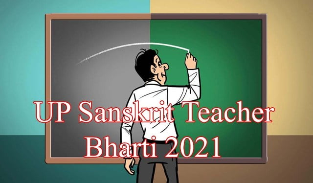 UP Sanskrit Teacher Bharti 2021
